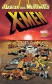 X-Men - A Queda dos Mutantes Vol. 01